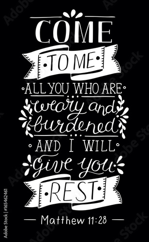 Hand lettering Come to Me. Biblical background.