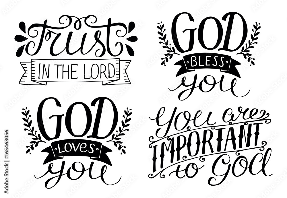 4 Hand lettering God Bless you. God loves you. Trust in the Lord. You