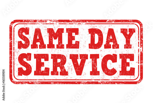 Same day service sign or stamp