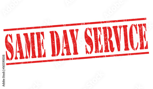 Same day service sign or stamp