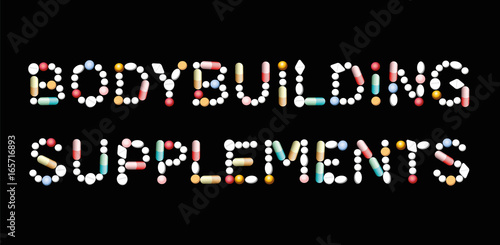 BODYBUILDING SUPPLEMENTS written with pills - symbolic for additional intake of proteins, minerals and vitamins for bodybuilders and athletes. Isolated vector illustration on black background.