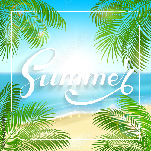 Palm leaves and lettering Summer on the beach background © losw100