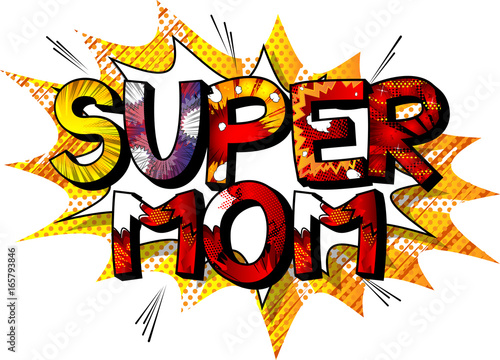 Fototapeta Super Mom - Comic book style word isolated on white background.