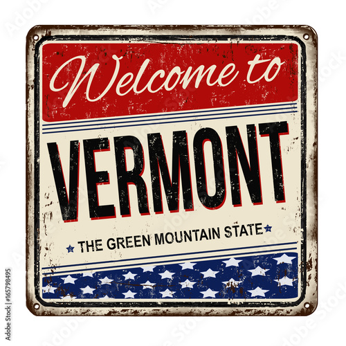 Welcome to Vermont  vintage rusty metal sign