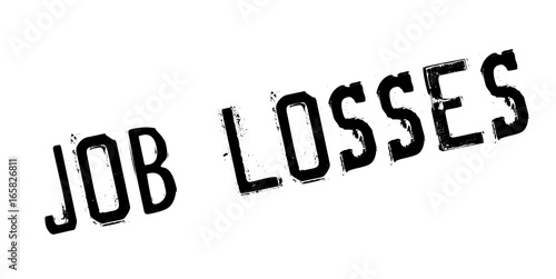 Job Losses rubber stamp. Grunge design with dust scratches. Effects can be easily removed for a clean, crisp look. Color is easily changed.