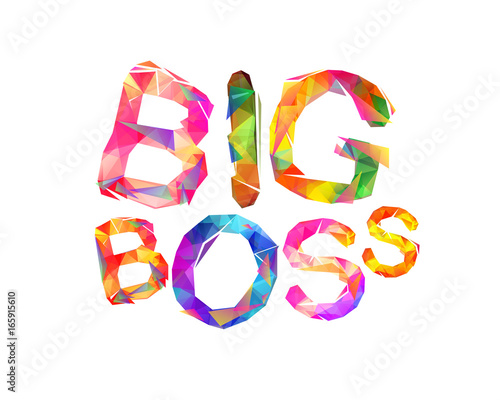 Big boss. Vector triangular letters