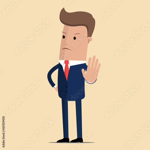 Angry business man or strict boss standing and rejecting something with stop hand gesture.  vector illustration