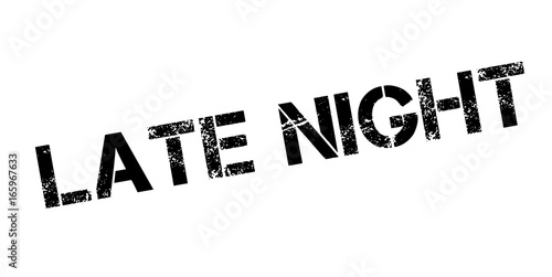 Late Night rubber stamp. Grunge design with dust scratches. Effects can be easily removed for a clean, crisp look. Color is easily changed.