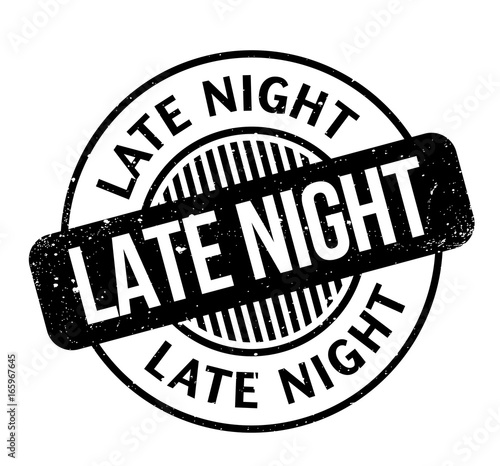Late Night rubber stamp. Grunge design with dust scratches. Effects can be easily removed for a clean, crisp look. Color is easily changed.