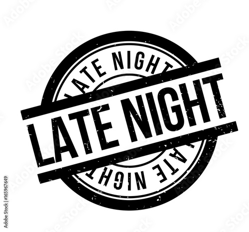 Late Night rubber stamp. Grunge design with dust scratches. Effects can be easily removed for a clean, crisp look. Color is easily changed.