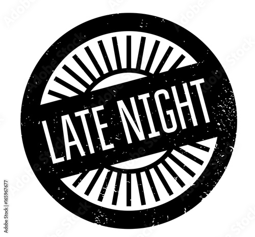 Late Night rubber stamp. Grunge design with dust scratches. Effects can be easily removed for a clean, crisp look. Color is easily changed.