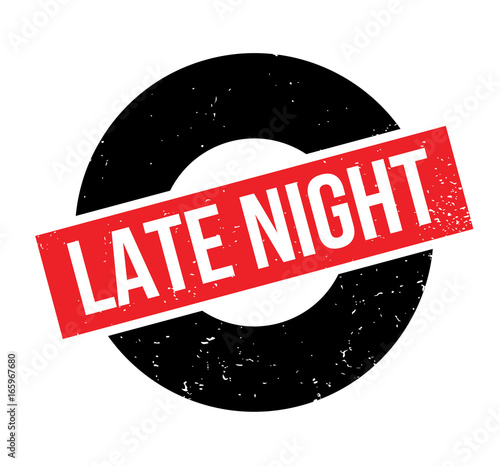 Late Night rubber stamp. Grunge design with dust scratches. Effects can be easily removed for a clean, crisp look. Color is easily changed.