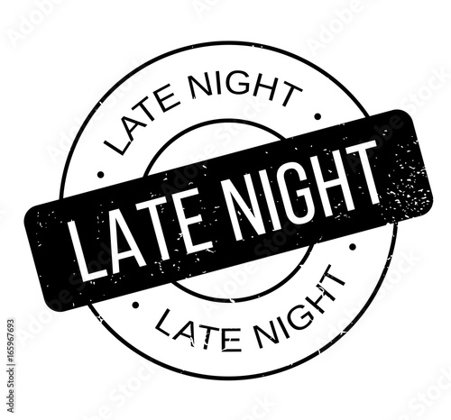 Late Night rubber stamp. Grunge design with dust scratches. Effects can be easily removed for a clean, crisp look. Color is easily changed.
