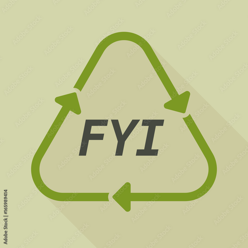Long shadow recycle sign with the text FYI Long shadow recycle sign with the text FYI