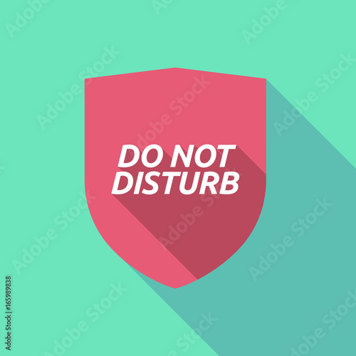 Long shadow shield with    the text DO NOT DISTURB