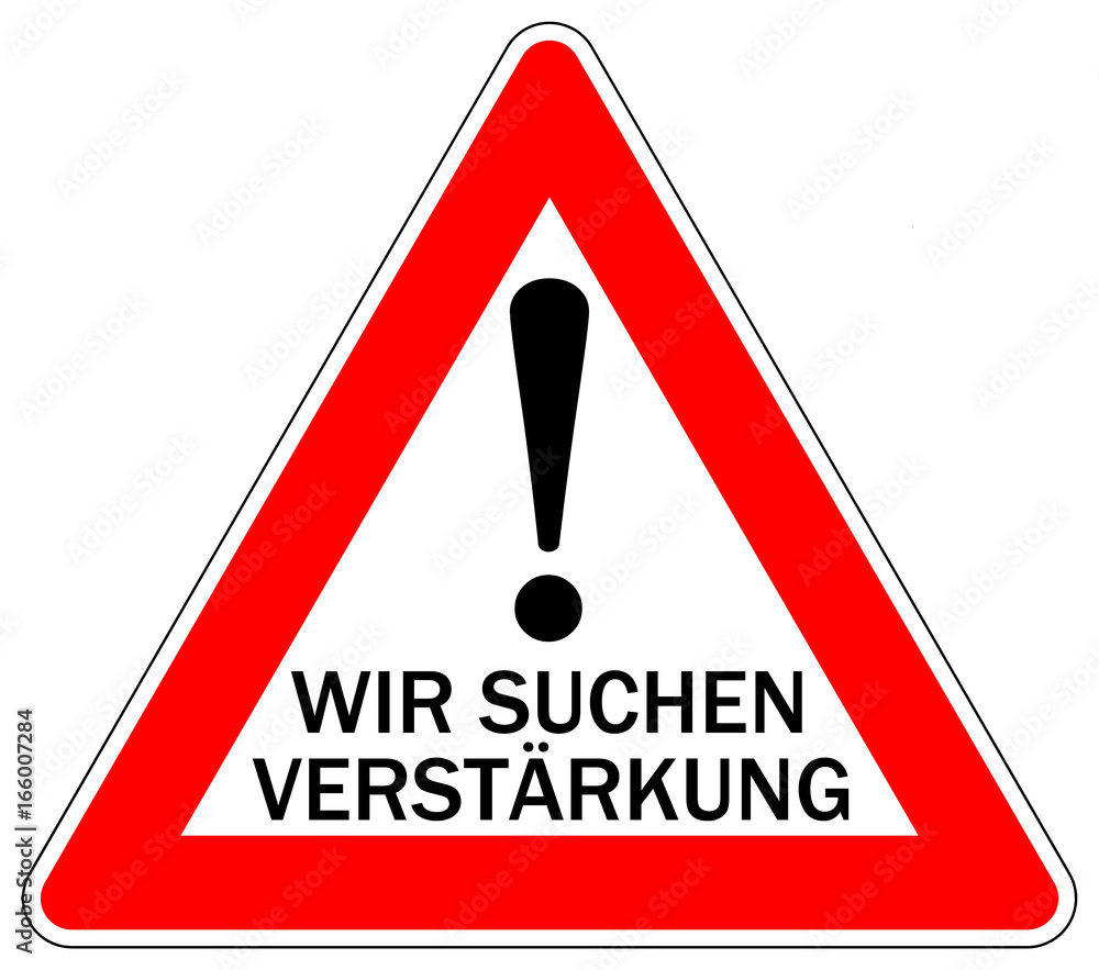Wir suchen Verstärkung! / Warndreieck Wir suchen Verstärkung! / Warndreieck