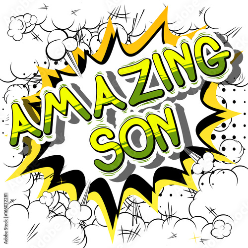 Amazing Son - Comic book style phrase on abstract background.
