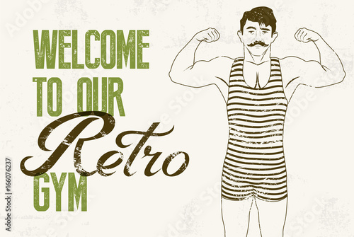 Retro Gym typographic vintage grunge poster design with strong man. Retro vector illustration.