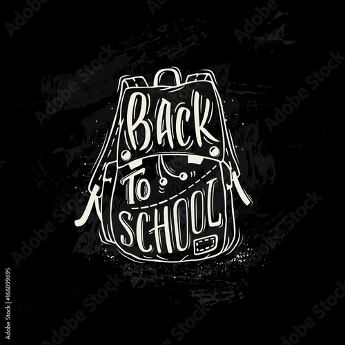 Back to school. School bag with hand-drawn lettering and ink splashes on black background. Imitation of chalk drawing on the blackboard. Vector illustration.