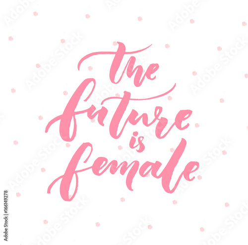 The future is female. Inspiration feminism quote, pink typography on white background with pink dots