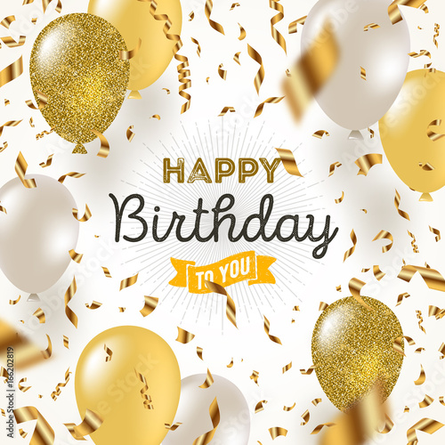 Happy birthday vector illustration - Golden foil confetti and white and glitter gold balloons.