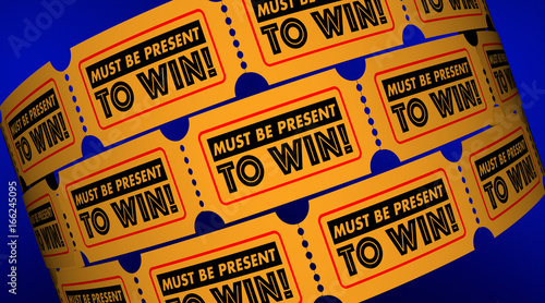 Must Be Present to Win Contest Rule Tickets 3d Illustration