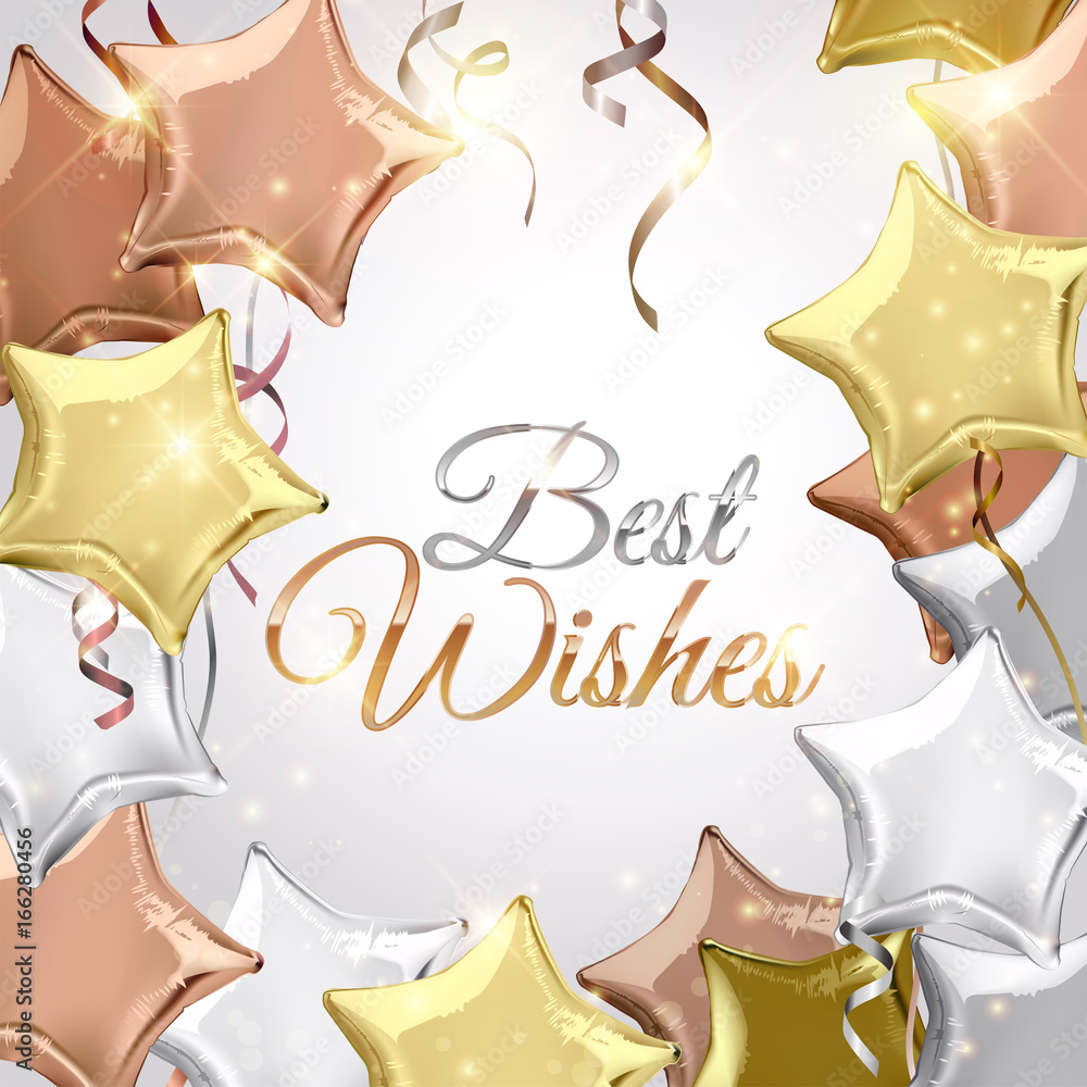 Best Wishes on background with silver, rose gold (bronze) and gold star shaped balloons. Vector