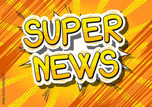 Super News - Comic book style phrase on abstract background.