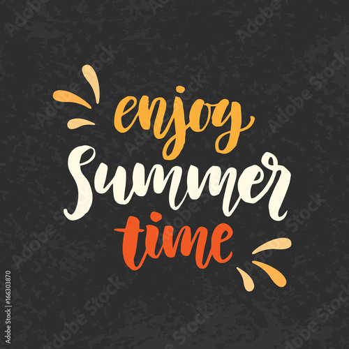 Enjoy summer time phrase