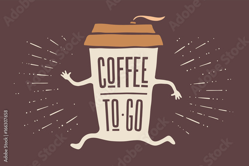 Fototapeta Poster take out coffee cup with hand drawn lettering Coffee To Go for cafe and coffee take away