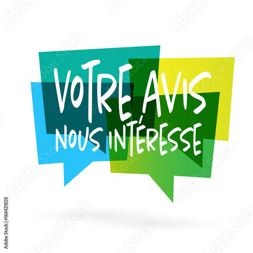 Votre avis nous intéresse