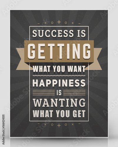Vintage inspirational and motivational quote typographic poster. Black and brown colors with textured background. Vector quote poster mockup template