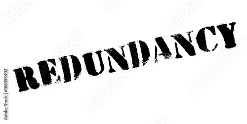 Redundancy rubber stamp. Grunge design with dust scratches. Effects can be easily removed for a clean, crisp look. Color is easily changed.