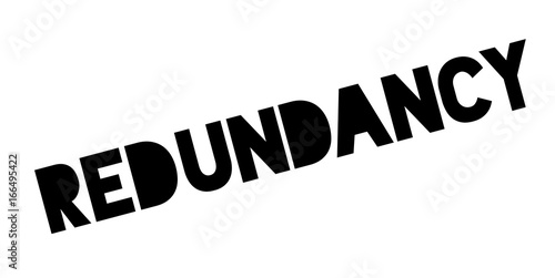 Redundancy rubber stamp. Grunge design with dust scratches. Effects can be easily removed for a clean, crisp look. Color is easily changed.