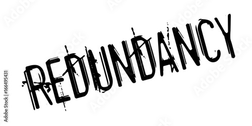 Redundancy rubber stamp. Grunge design with dust scratches. Effects can be easily removed for a clean, crisp look. Color is easily changed.