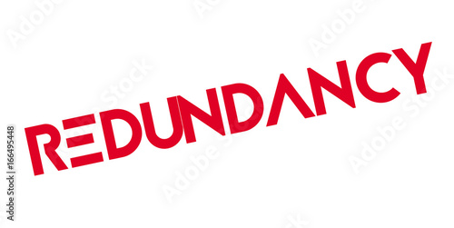 Redundancy rubber stamp. Grunge design with dust scratches. Effects can be easily removed for a clean, crisp look. Color is easily changed.