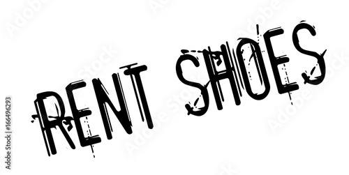 Rent Shoes rubber stamp. Grunge design with dust scratches. Effects can be easily removed for a clean, crisp look. Color is easily changed.
