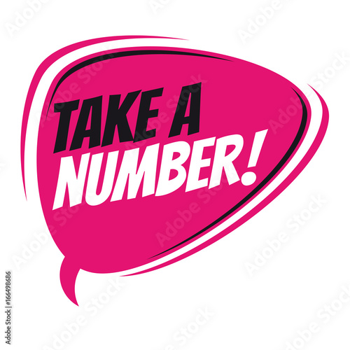 take a number retro speech balloon