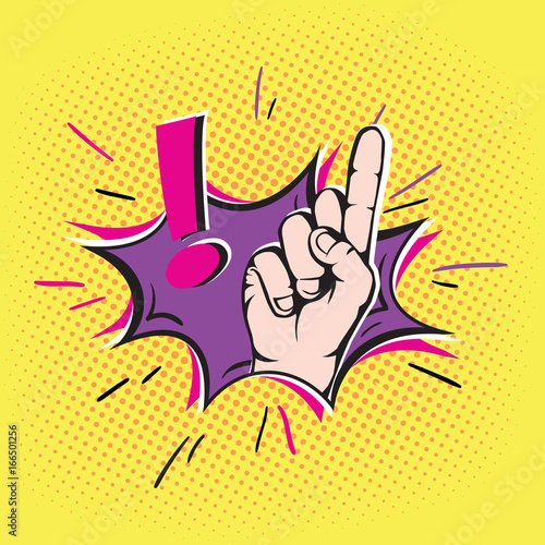 Finger pointing up with exclamation sign.Pop art style. 