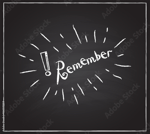 The word Remember sketching on the blackboard. Vector Illustration