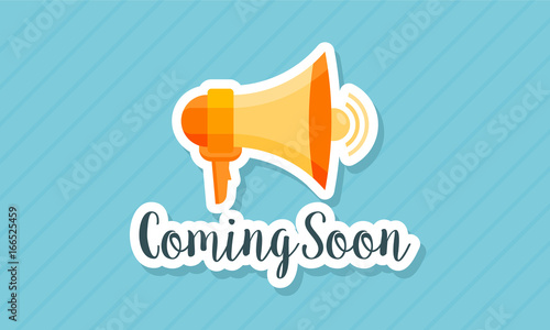 Flat designs coming soon banner with speaker symbol vector illustration