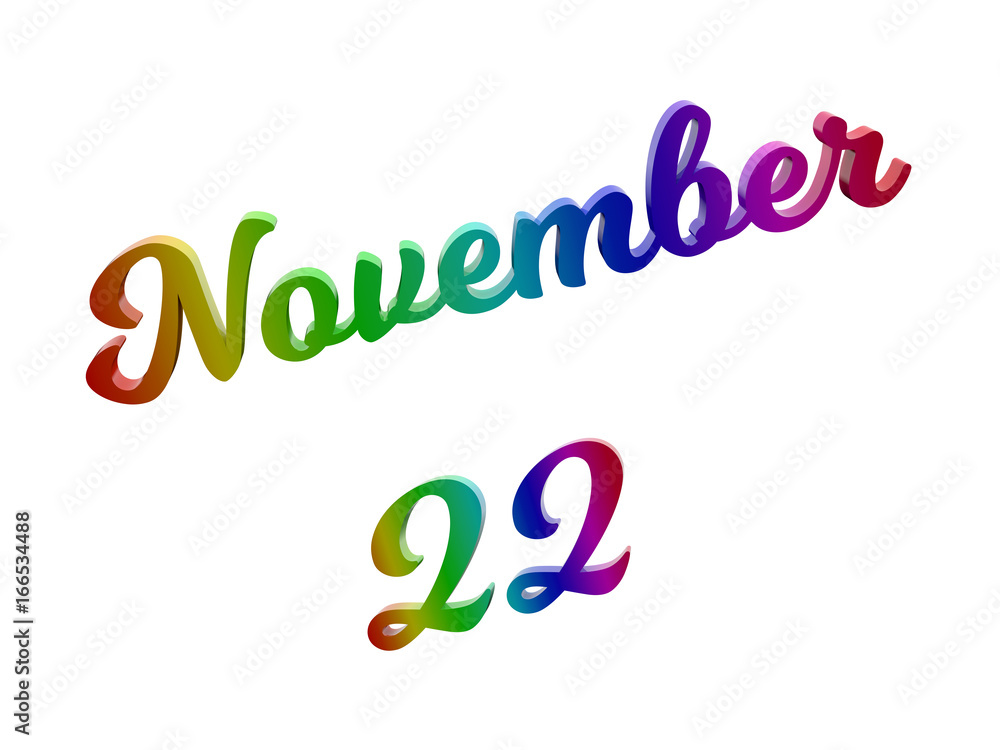 November 22 Date Of Month Calendar, Calligraphic 3D Rendered Text Illustration Colored With RGB Rainbow Gradient, Isolated On White Background
