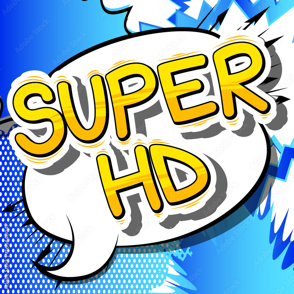 Fototapeta premium Super HD - Comic book style phrase on abstract background.