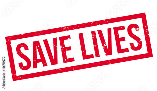 Save Lives rubber stamp. Grunge design with dust scratches. Effects can be easily removed for a clean, crisp look. Color is easily changed.
