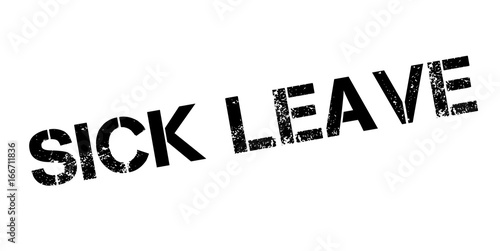 Sick Leave rubber stamp. Grunge design with dust scratches. Effects can be easily removed for a clean, crisp look. Color is easily changed.