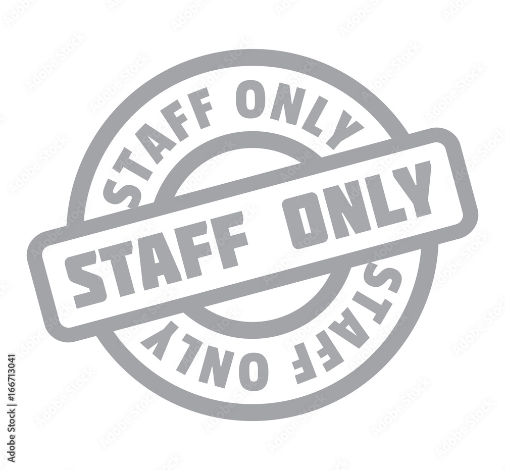 Staff Only rubber stamp. Grunge design with dust scratches. Effects can be easily removed for a clean, crisp look. Color is easily changed.