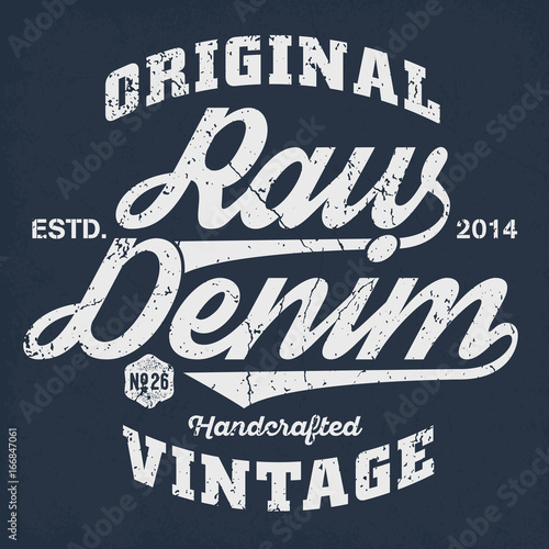 Original Vintage Raw Denim - Tee Design For Print