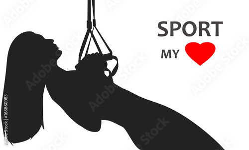 Silhouette of sporty girl. TRX suspension training. Sport my love phrase