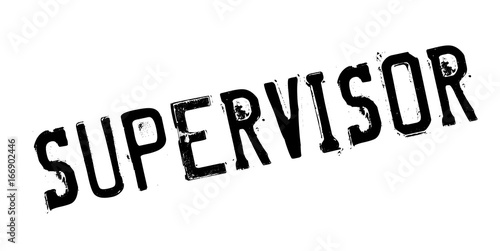 Supervisor rubber stamp. Grunge design with dust scratches. Effects can be easily removed for a clean, crisp look. Color is easily changed.