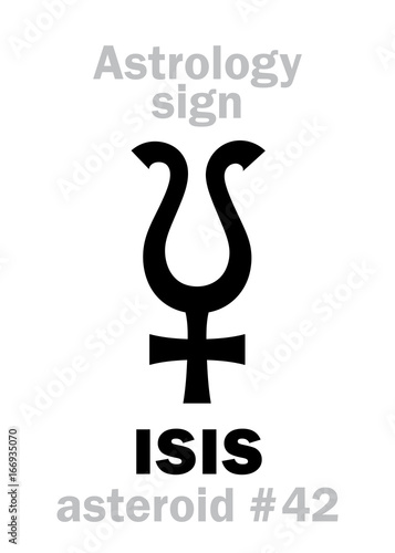Astrology Alphabet: ISIS (Iset), asteroid #42. Hieroglyphics character sign (single symbol).